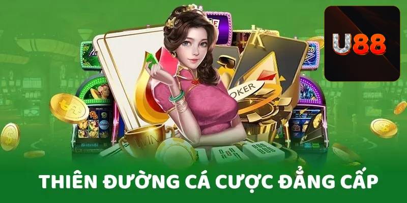 U88 Nhà cái đẳng cấp